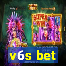 v6s bet